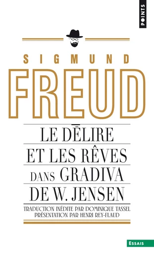 Le Délire et les rêves dans la Gradiva de W. Jensen - Sigmund Freud - Éditions Points