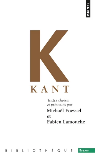 Kant - Michaël Foessel - Éditions Points