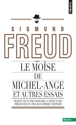 Le Moïse de Michel-Ange (inédit). et autres essais - Sigmund Freud - Éditions Points