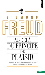 Au-delà du principe de plaisir (inédit)