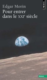 Pour entrer dans le XXIe siècle