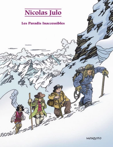 Les paradis inaccessibles - Nicolas Julo - Editions Mosquito