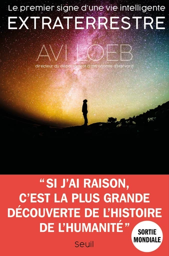 Le Premier Signe d'une vie intelligente extraterrestre - Avi Loeb - Seuil