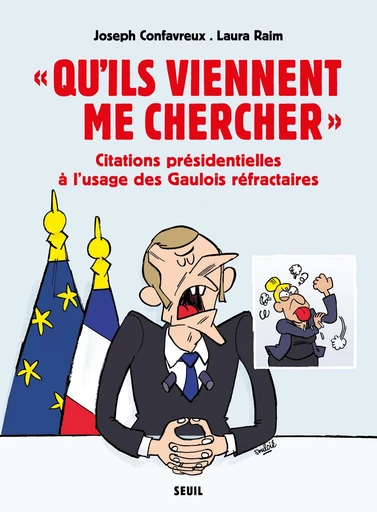 « Qu’ils viennent me chercher » - Joseph Confavreux, Laura Raim - Seuil