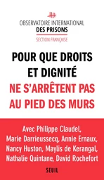 Pour que droits et dignité ne s'arrêtent pas au pied des murs