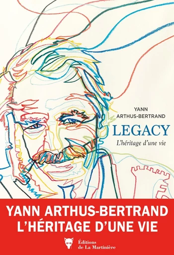 Legacy - Yann Arthus-Bertrand - Editions de la Martinière