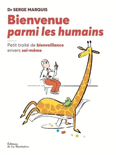 Bienvenue parmi les humains - Serge Marquis - Editions de la Martinière