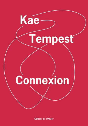 Connexion - Kae Tempest - Olivier