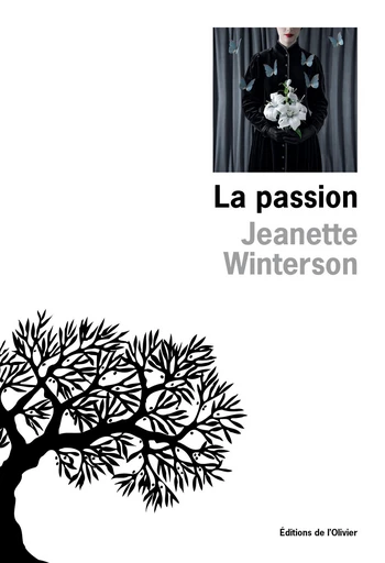 La Passion - Jeanette Winterson - Olivier