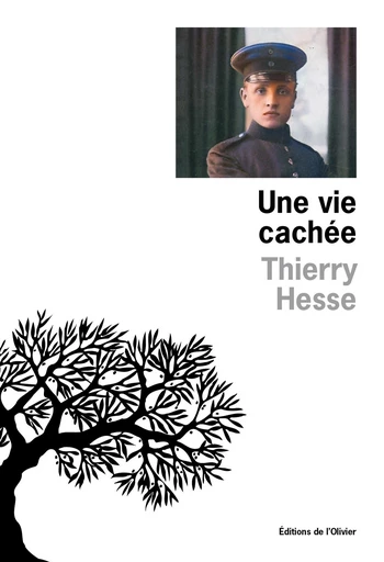 Une vie cachée - Thierry Hesse - Editions de l'Olivier