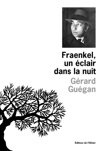 Fraenkel, un éclair dans la nuit - Gérard Guégan - Olivier