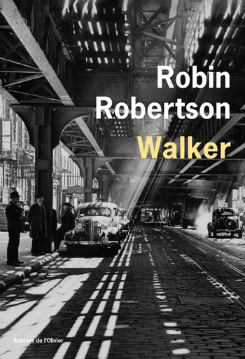 Walker - Robin Robertson - Editions de l'Olivier