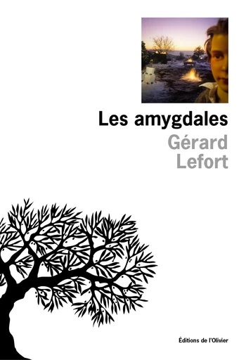 Les Amygdales - Gérard Lefort - Olivier (De l')