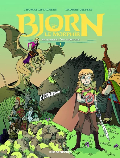 Bjorn le Morphir - Tome 1 - Naissance d'un Morphir - Thomas Lavachery - Rue de Sèvres