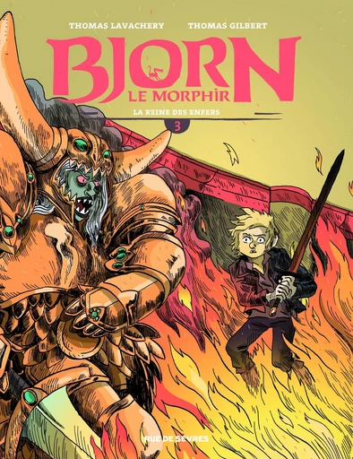 Bjorn le Morphir - Tome 3 - La reine des enfers - Thomas Lavachery - Rue de Sèvres