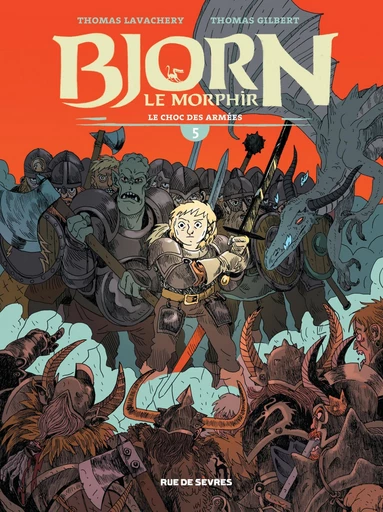 Bjorn le Morphir - Tome 5 - Le choc des armées - Thomas Lavachery - Rue de Sèvres