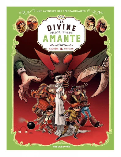 Les Spectaculaires - Tome 2 - La Divine Amante - Régis Hautière - Rue de Sèvres