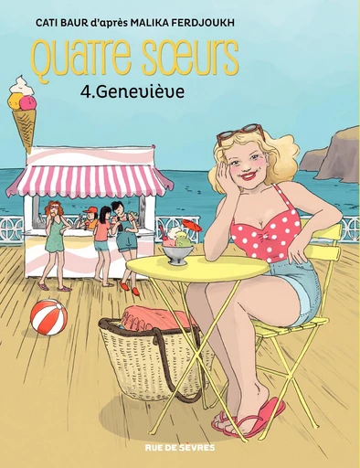 Quatre sœurs - Tome 4 - Geneviève - Malika Ferdjoukh - Rue de Sèvres