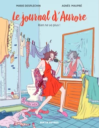 Le journal d'Aurore - Rien ne va plus