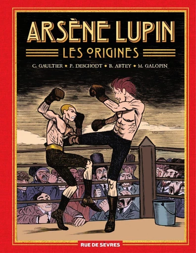 Arsène Lupin, les origines - L'intégrale - Benoît Abtey,  Pierre deschodt - Rue de Sèvres