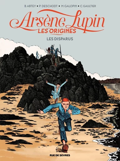 Arsène Lupin, les origines - Tome 1 - Les disparus -  Pierre deschodt, Benoît Abtey - Rue de Sèvres