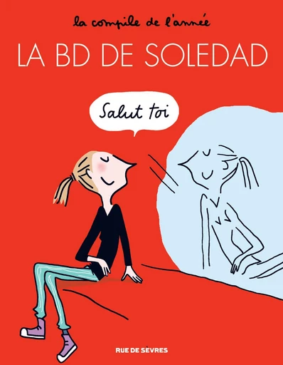 La BD de Soledad - Soledad Bravi - Rue de Sèvres