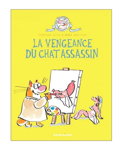 La Vengeance du chat assassin - Tome 3 - Anne Fine - Rue de Sèvres