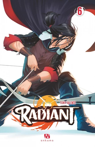 Radiant - Tome 6 - Tony Valente - Ankama