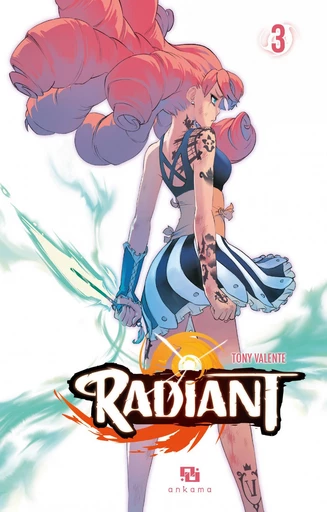 Radiant - Tome 3 - Tony Valente - Ankama