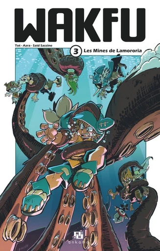 Wakfu Manga - Tome 3 - Les Mines de Lamororia -  Tot,  Azra,  Mig - Ankama