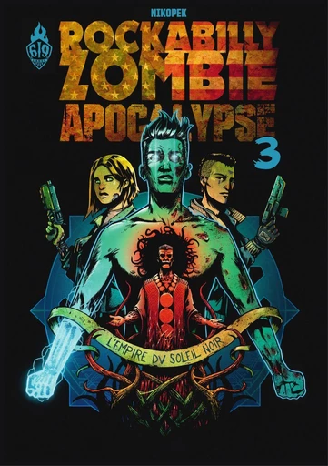 Rockabilly Zombie Apocalypse - Tome 3 - L'empire du soleil noir -  Nikopek - Ankama