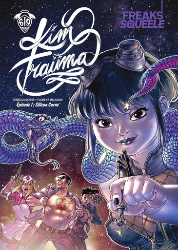 Freaks' Squeele : Kim Traüma - Tome 1 - Silicon Carne - Florent Maudoux - Ankama