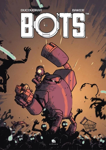 Bots - Tome 3 - Aurélien Ducoudray - Ankama