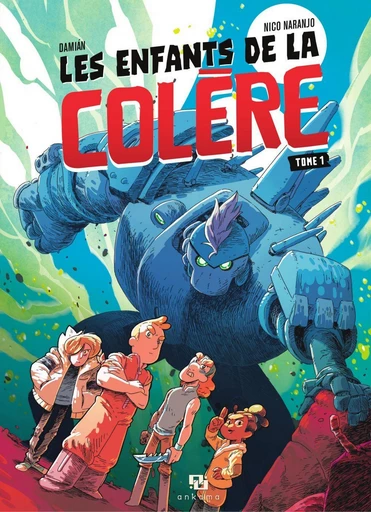 Les Enfants de la colère - Tome 1 -  Damián - Ankama