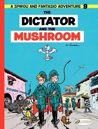 Spirou & Fantasio - Volume 9 - The Dictator and the Mushroom -  Franquin - Cinebook