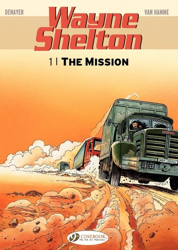 Wayne Shelton - Volume 1 - The Mission - Jean Van Hamme - Cinebook