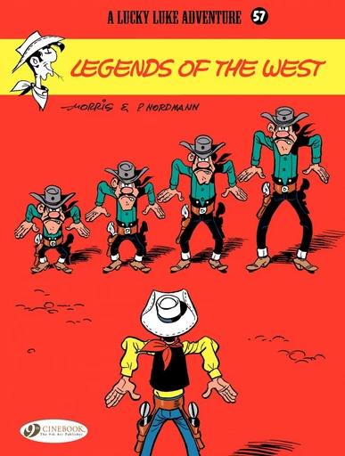 Lucky Luke - Volume 57 - Legends of the West -  Morris,  Patrick Nordmann - Cinebook