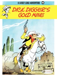 Lucky Luke - Volume 48 - Dick Digger's gold mine