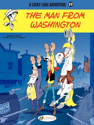 Lucky Luke - Volume 39 - The man of Washington - Laurent Gerra - Cinebook