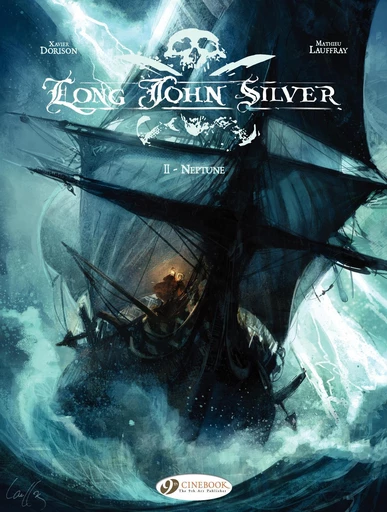 Long John Silver - Volume 2 - Neptune - Xavier Dorison, Mathieu Laufray - Cinebook