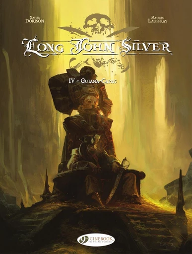 Long John Silver - Volume 4 - Guiana-Capac - Xavier Dorison - CINEBOOK