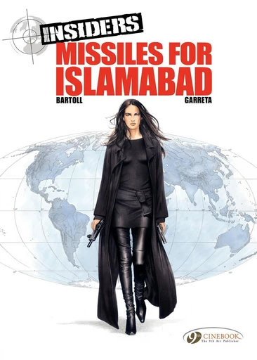 Insiders - Volume 2 - Missiles for Islamabad - Jean-Claude Bartoll, Renaud Garreta - Cinebook