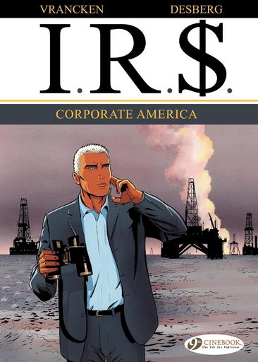 I.R.$. - Volume 5 - Corporate America -  Stephen Desberg - CINEBOOK