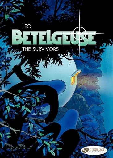 Betelgeuse - Volume 1 - The Survivors -  Leo - Cinebook