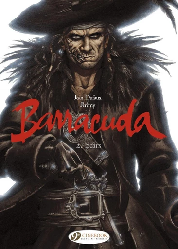 Barracuda - Volume 2 - Scars -  Jean Dufaux - Cinebook