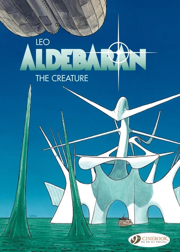 Aldebaran - Volume 3 - The Creature -  Leo - Cinebook