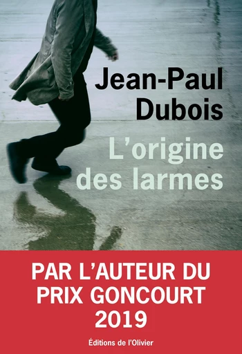 L'origine des larmes - Jean-Paul Dubois - Cascades