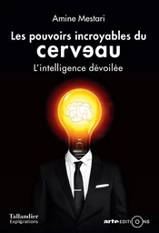 Les pouvoirs incroyables du cerveau