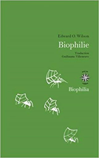 Biophilie - Edward O. Wilson - Jose Corti