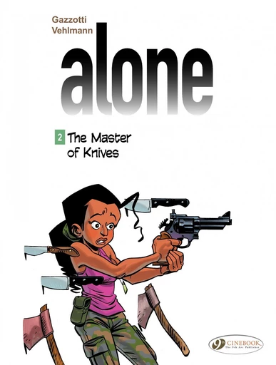 Alone - Volume 2 - The Master of Knives -  Fabien Vehlmann - CINEBOOK